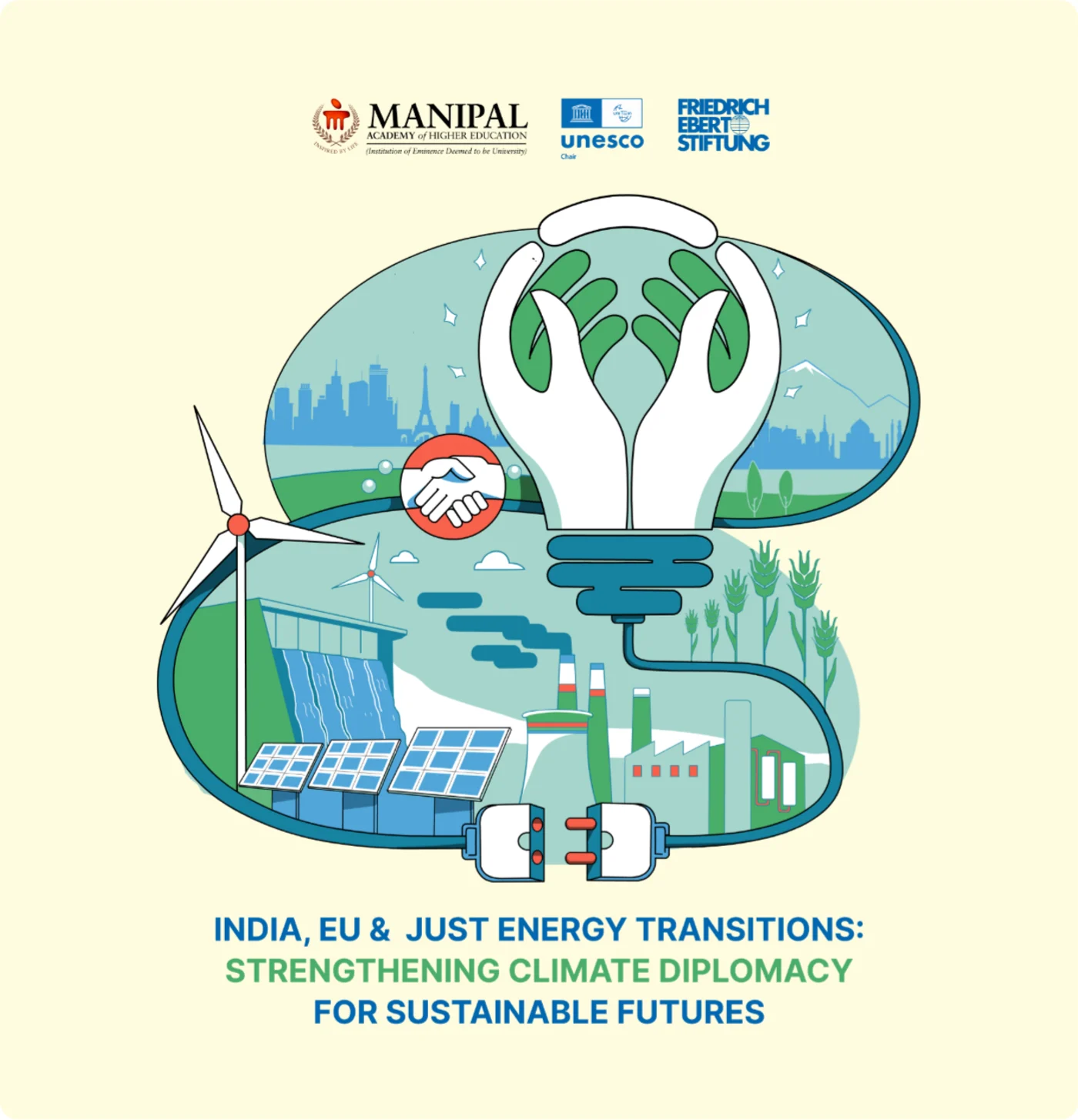 Front cover of India, EU and Just Energy Transitions: hands holding a green city wired to renewable and coal energy, with the Manipal, UNESCO and FES marks