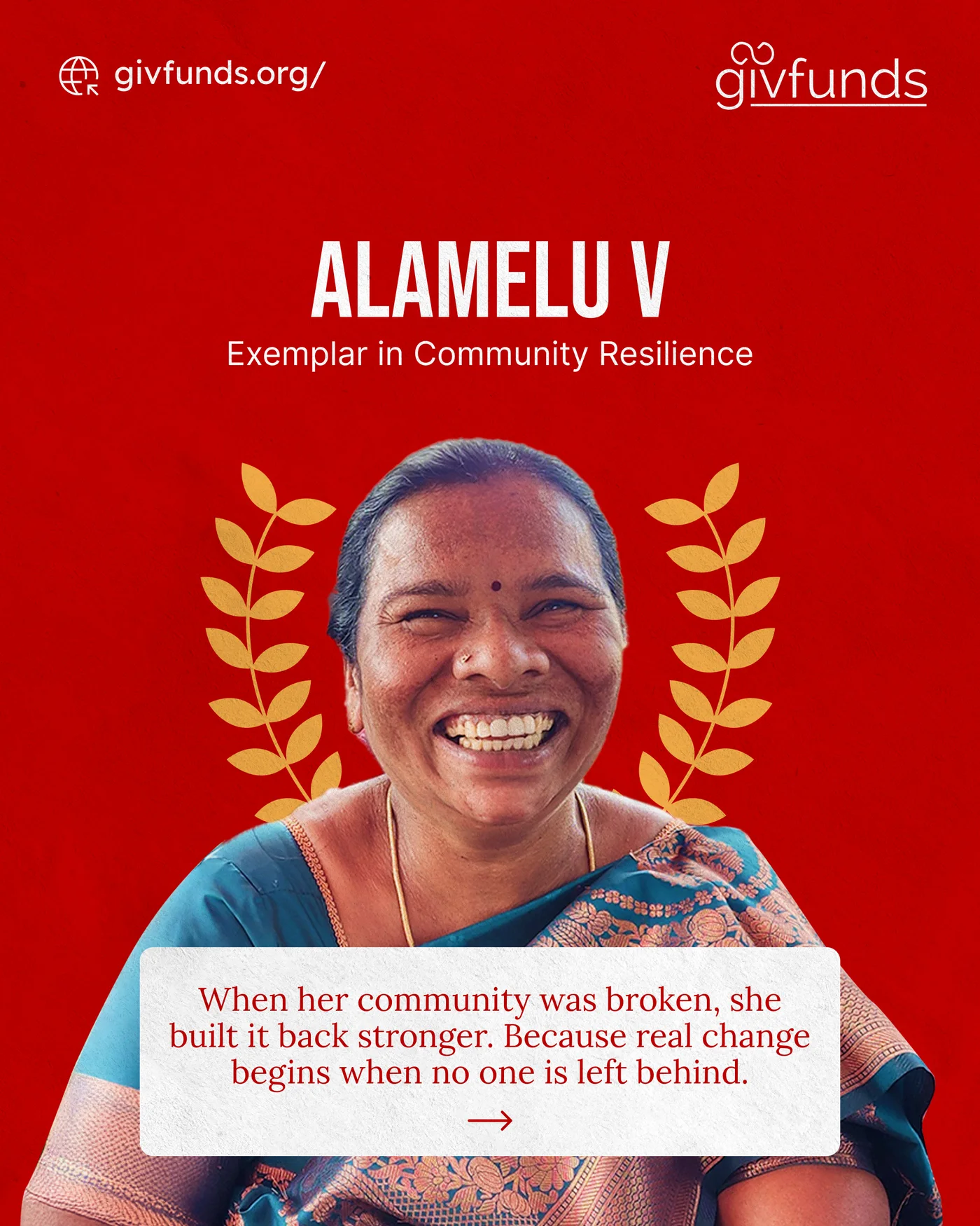 Givfunds Exemplar Award poster for Alamelu V, Exemplar in Community Resilience, with a portrait framed in gold laurel on red and the quote 'When her community was broken, she built it back stronger'